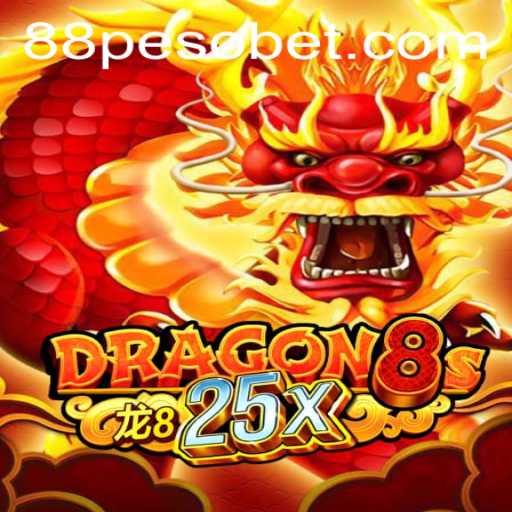 Explore the Thrills of Dragon8s25x: The Latest Game Adventure at PesoBet